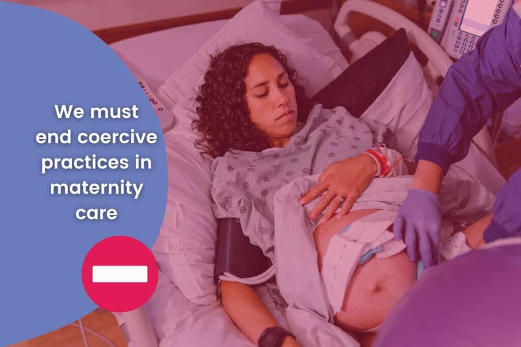 Ending coercive practices in maternity care (1)